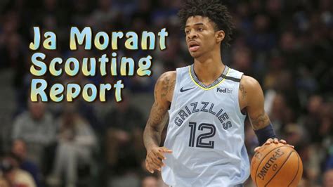 ja morant scouting report.
